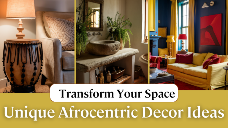 Transform Your Space: 15 Unique Afrocentric Decor Ideas